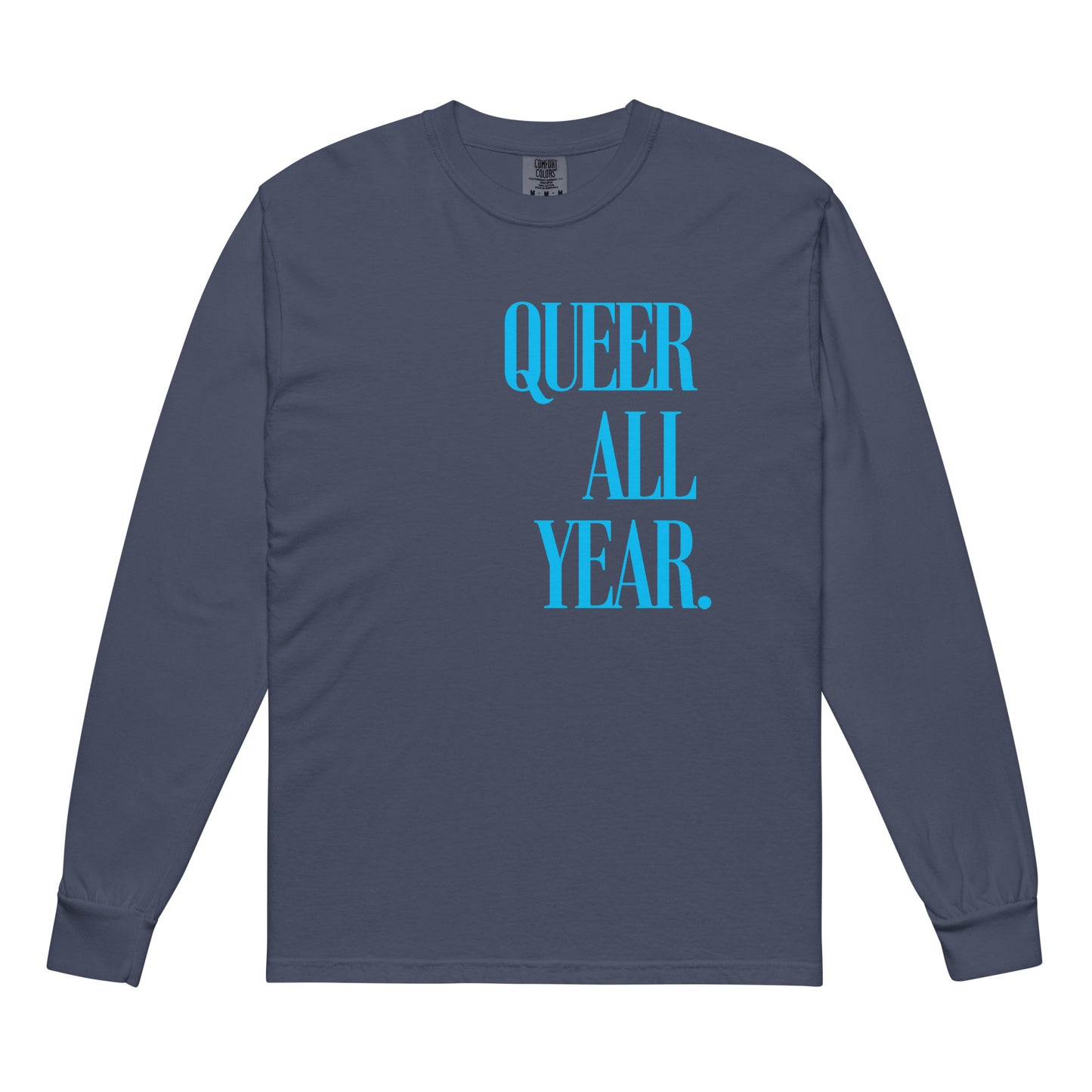 Queer All Year - Garment-dyed heavyweight long-sleeve shirt