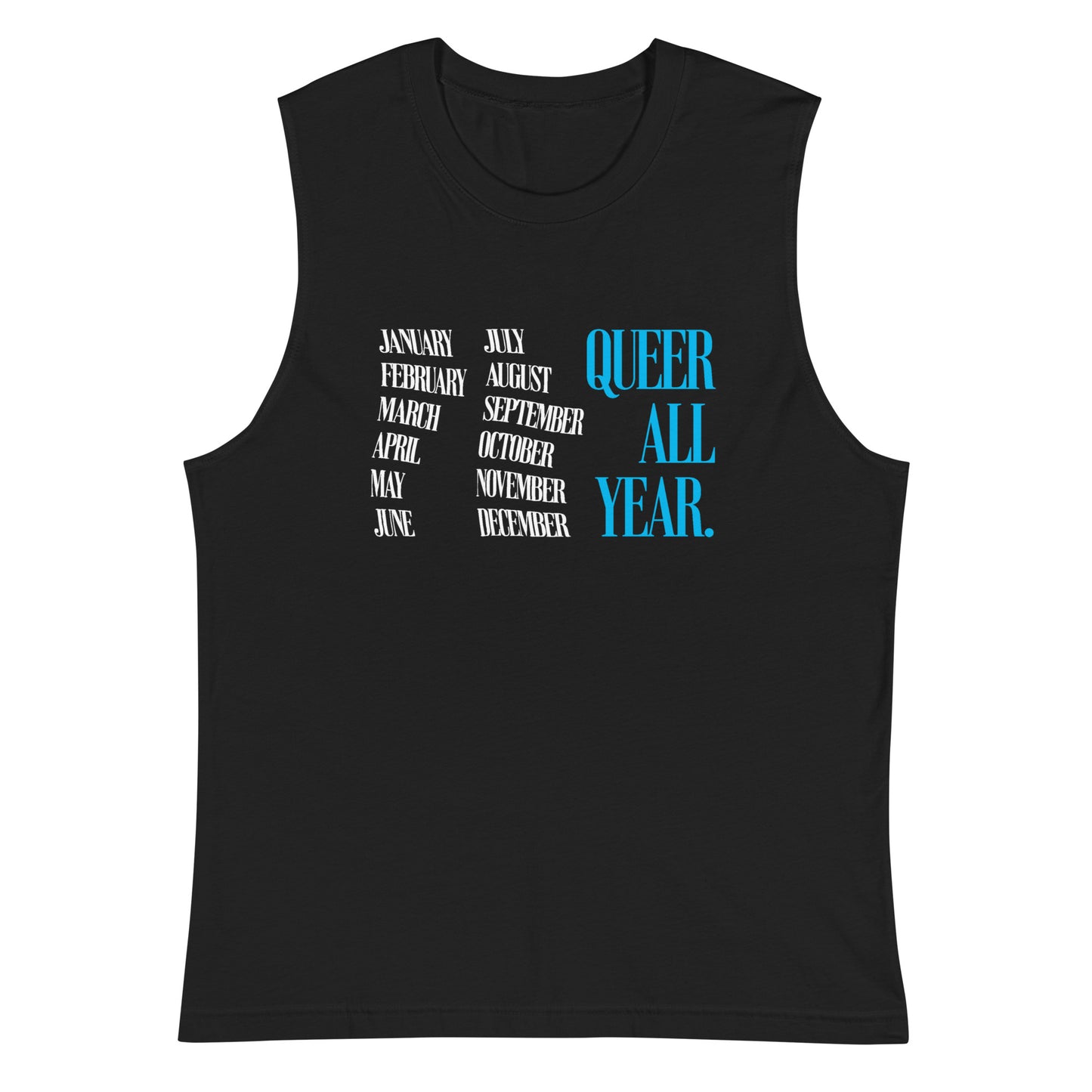 Queer All Year - Show Off Those Muscles Shirt